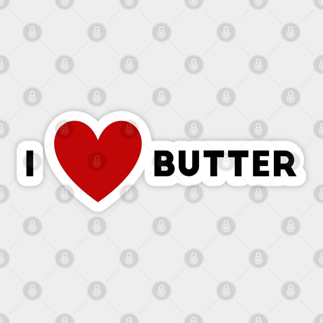 I Heart Butter Sticker by WildSloths
